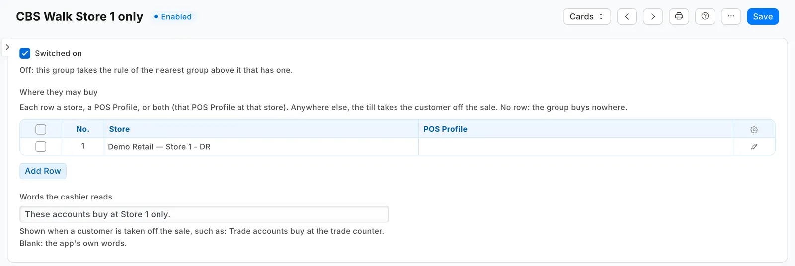 A rule for a customer group: Store 1 only, with the words the cashier reads