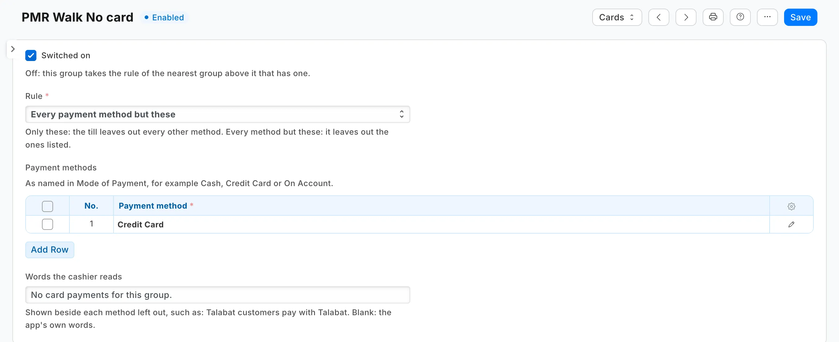 A rule for a customer group: every payment method but Credit Card, with the words the cashier reads