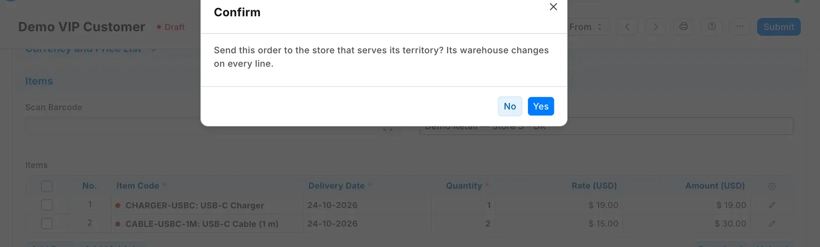 Send to store on a draft sales order, and its question: Send this order to the store that serves its territory? Its warehouse changes on every line.