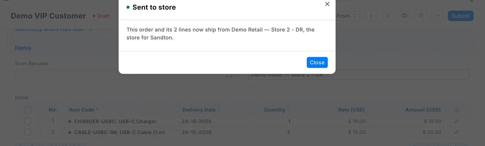 Sent to store: This order and its 2 lines now ship from Store 2, the store for Sandton.